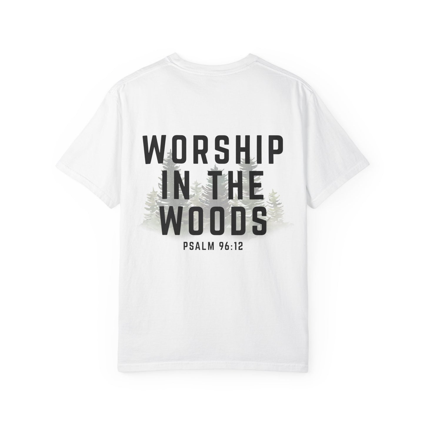Worship in the Woods - Comfort Colors T-shirt