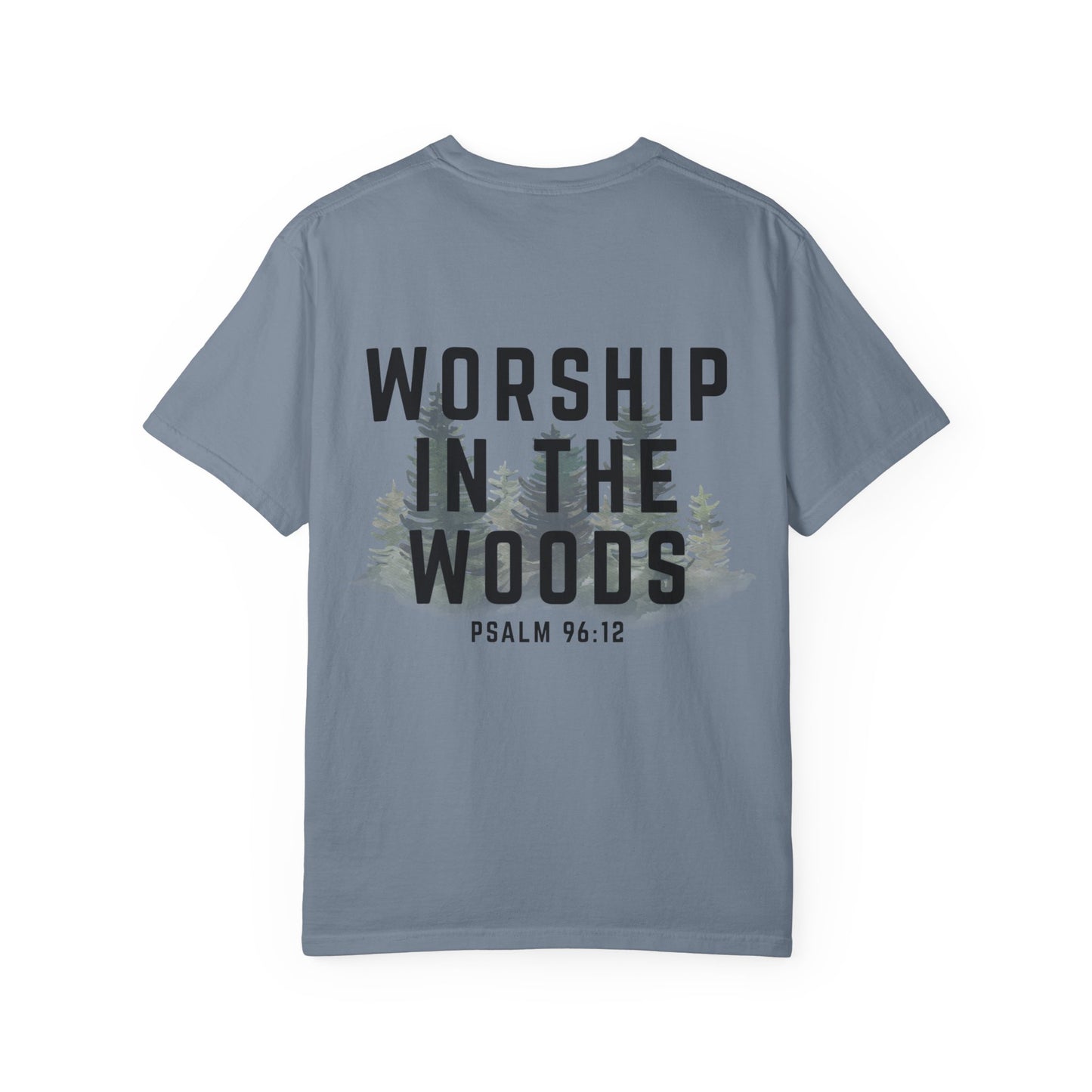 Worship in the Woods - Comfort Colors T-shirt